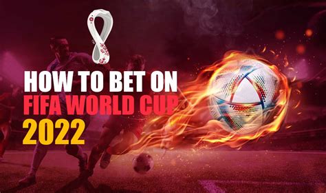 world cup online betting|Best FIFA World Cup Betting Sites 2022 .